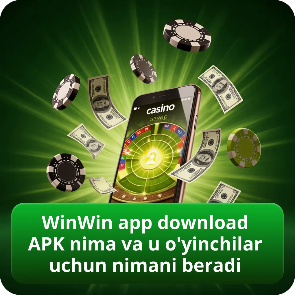 WinWin app download APK nima va u o'yinchilar uchun nimani beradi