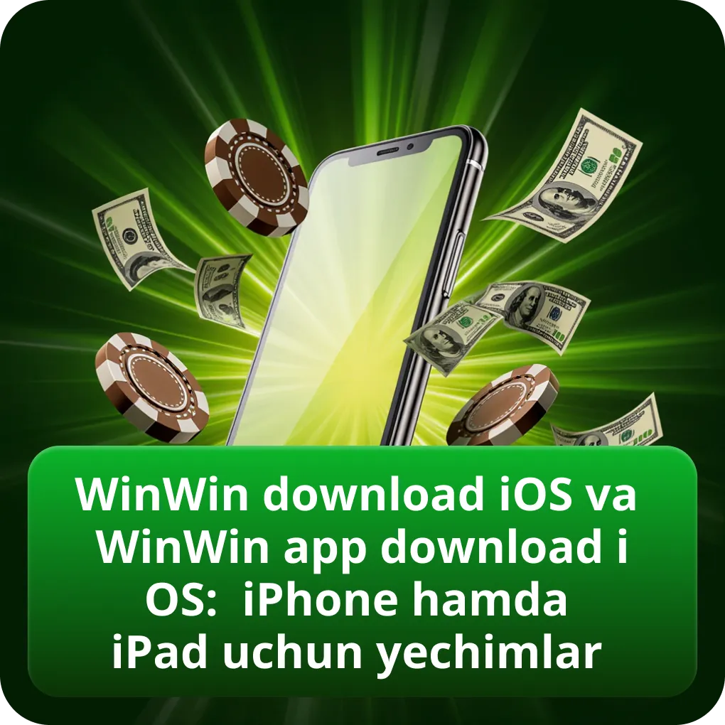 WinWin download iOS va WinWin app download iOS: iPhone hamda iPad uchun yechimlar