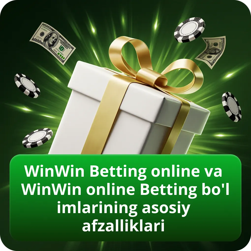 WinWin Betting online va WinWin online Betting bo'limlarining asosiy afzalliklari